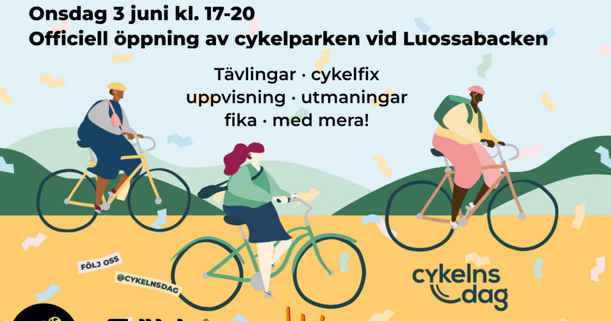 Fira Cykelns dag med oss! Onsdag 3 juni kl.17-20 Officiell öppning av cykelparken vid Luossabacken